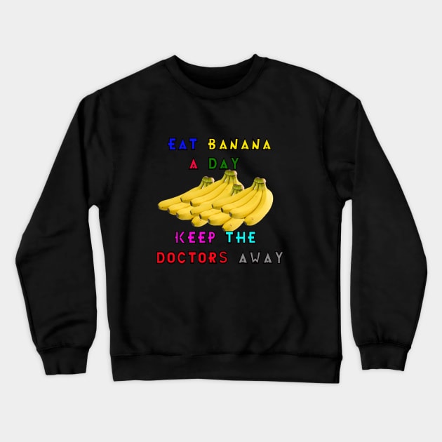 Eat Banana Crewneck Sweatshirt by volkvilla